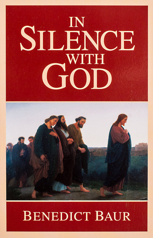 In Silence With God by Benedict Baur