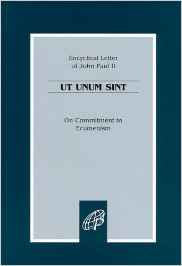 Ut Unum Sint: On Commitment to Ecumenism by Pope John Paul II by  Pope John Paul II